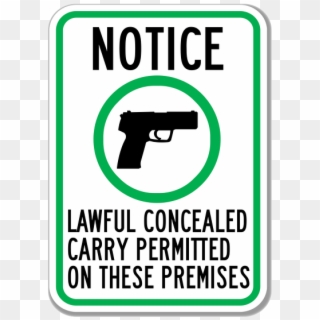1 - Lawful Concealed Carry Permitted Sign, HD Png Download