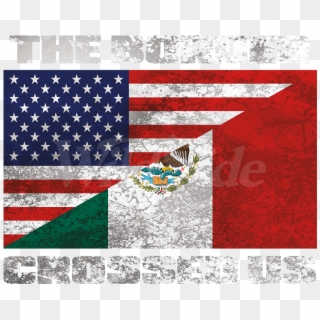 Border Crossed Us - American Flag And French Flag, HD Png Download