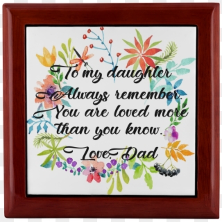 To My Daughter Always Remember From Dad Jewelry Box - Texto Del Año 2018 Jw, HD Png Download