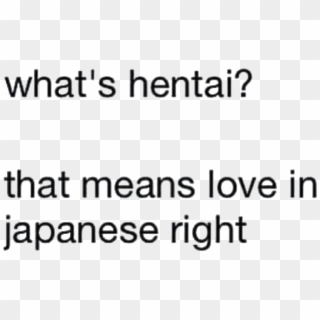 Hentai Lmao Words Quote Text Tumblr Aesthetic Grunge - Transparent Png Texts Aesthetic Png, Png Download