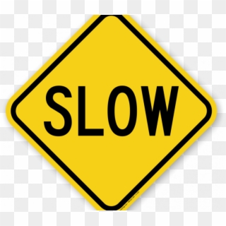 Printable Traffic Signs Free Traffic Signs Design Your - Road Signs Slow, HD Png Download