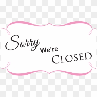 Sorry We Are Closed - Centro De Belleza, HD Png Download