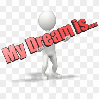 My Dream Is - Graphic Design, HD Png Download