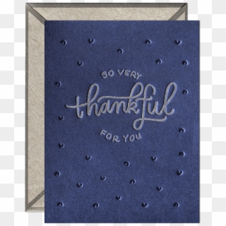 So Very Thankful Letterpress Greeting Card With Envelope - Greeting Card, HD Png Download