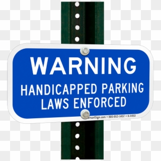 Warning Handicapped Parking Laws Enforced Supplementary - Sign, HD Png Download