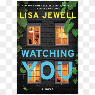 Watching You - Watching You Lisa Jewell, HD Png Download