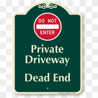 Private Driveway, Dead End With Do Not Enter Symbol - Private Property Do Not Enter, HD Png Download