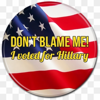 Hillary Clinton Button - Flag Of The United States, HD Png Download