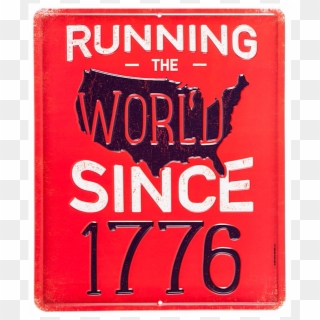 Running The World Since 1776 Embossed Die-cut Tin Sign - Book Cover, HD Png Download
