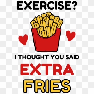 Exercise Extra Fries, HD Png Download