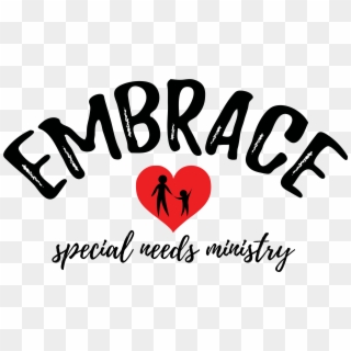 Embrace Our Special Needs Ministry, Called Embrace, - Heart, HD Png Download