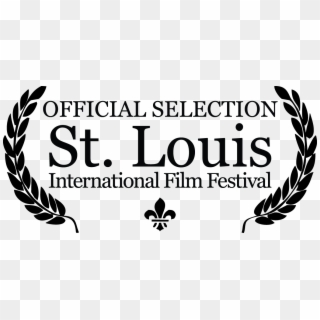 We're Excited To Screen Your Film At The 27th Annual - St Louis Film Festival Laurels, HD Png Download
