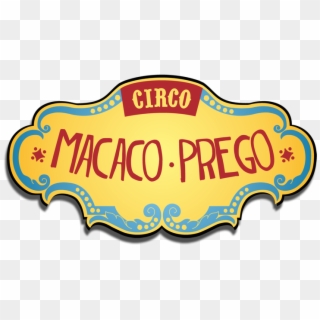 Circo Macaco Prego - Logo Circo Png, Transparent Png
