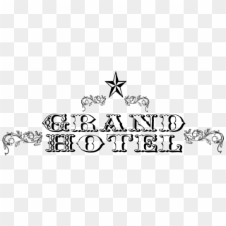 Grand Hotel Sign-alpha Background - Grand Hotel Sign, HD Png Download