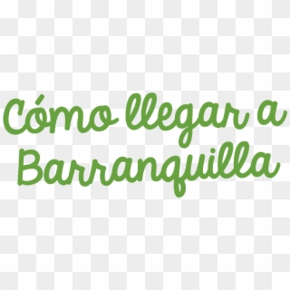 En 2018, Las Calles De Barranquilla Se Vestirán De - Frases Lindas Del Carnaval De Barranquilla 2018, HD Png Download