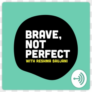 Brave, Not Perfect - Circle, HD Png Download