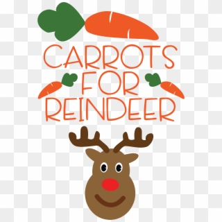 Carrots For Reindeer Svg - Carrots For Reindeer Sign, HD Png Download