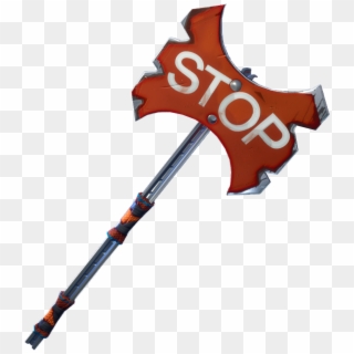 Rare Stop Axe Pickaxe Fortnite Cosmetic Png Transparent, Png Download