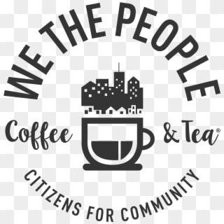 We The People Png - Coffee Cup, Transparent Png