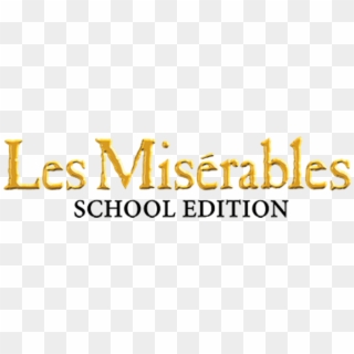 Mti Les Miserables School Edition Logo - Les Miserables, HD Png Download