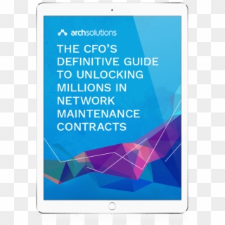 Cfo Guide To Unlocking Millions In Network Maintenance - Graphic Design, HD Png Download