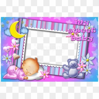 Free Png My Sweet Baby Transparent Photo Frame Png - Frames Png For Baby, Png Download