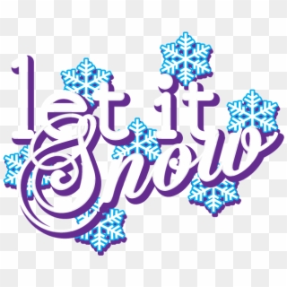 Let It Snow Seasons Greetings Christmas Carol Winter - Graphic Design, HD Png Download