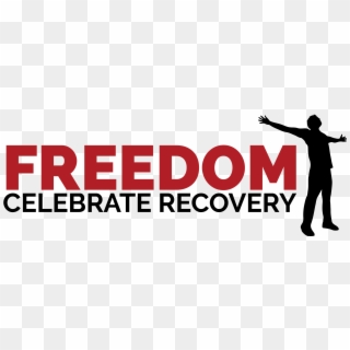 Freedom Celebrate Recovery Logo - Graphic Design, HD Png Download