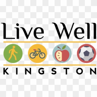 We Are Building A Better Kingston To Walk, Bike, Eat, - Live Well Kingston, HD Png Download