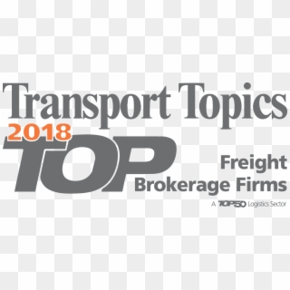 Loaddelivered Named A 2018 Top Freight Brokerage Firm - Transport Topics Top Freight Brokers, HD Png Download