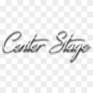 Center Stage - Calligraphy, HD Png Download