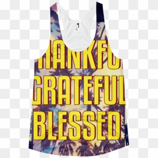 Perfect Summer Tank For Those Thankful, Grateful And - Active Tank, HD Png Download