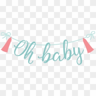 Oh Baby Banner Svg Cut File - Calligraphy, HD Png Download