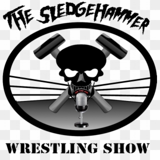 The Sledgehammer Wrestling Show - Sledgehammer Logo, HD Png Download