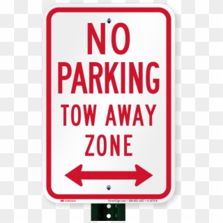 No Parking, Tow-away Zone, Bidirectional Arrow Signs - Parking Sign, HD Png Download