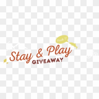 Stay & Play On Peak 7 Giveaway - Calligraphy, HD Png Download