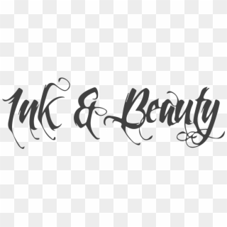 Ink & Beauty Tattoo Parlour - Calligraphy, HD Png Download