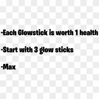 Each Glowstick Is Worth 1 Health Start With 3 Glow - What's Wrong With America's Right, HD Png Download