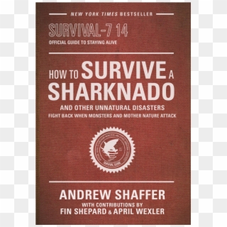 How To Survive A Sharknado And Other Unnatural Disasters - Book Cover, HD Png Download