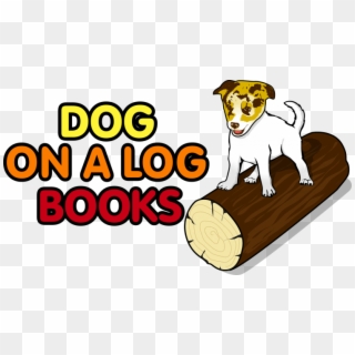 Dog On A Log - Dog On A Log Clipart, HD Png Download