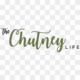 The Chutney Life - Calligraphy, HD Png Download