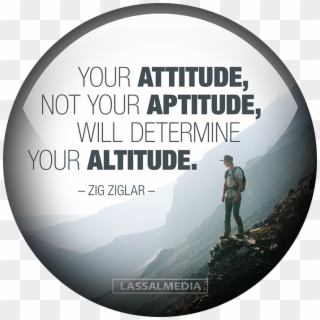Your Attitude, Not Your Aptitude, Will Determie Your - Your Attitude Not Your Aptitude Will Determine Your, HD Png Download