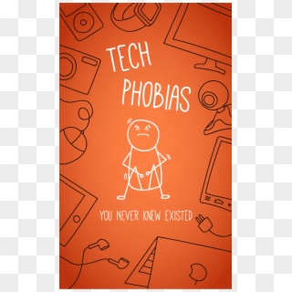 Tech Phobias - Poster, HD Png Download