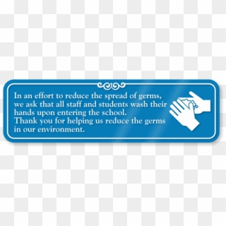 Staff Students Wash Hands Upon Entering School Sign - Sign, HD Png Download