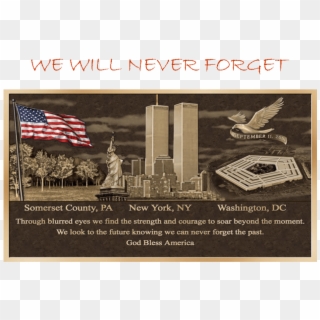 We Will Never Forget The Anguish That Beset Americans - September 11 We Will Never Forget, HD Png Download