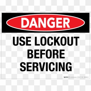 Use Lockout Before Servicing - Sign, HD Png Download