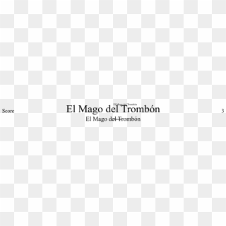 El Mago Del Trombón Sheet Music Composed By 3 1 Of - Ivory, HD Png Download