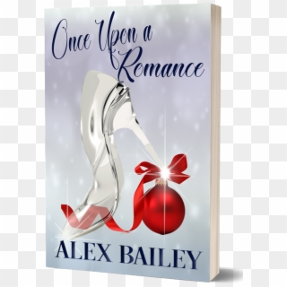 Once Upon A Romance By Alex Bailey - Once Upon A Romance, HD Png Download