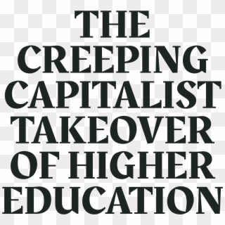 The Corporations Devouring American Colleges - Poster, HD Png Download