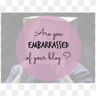 Are You Embarrassed Of Your Blog - Girl, HD Png Download